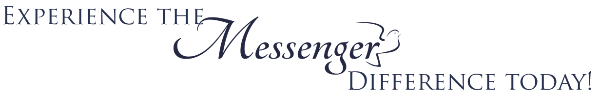 Experience the Messenger Differece